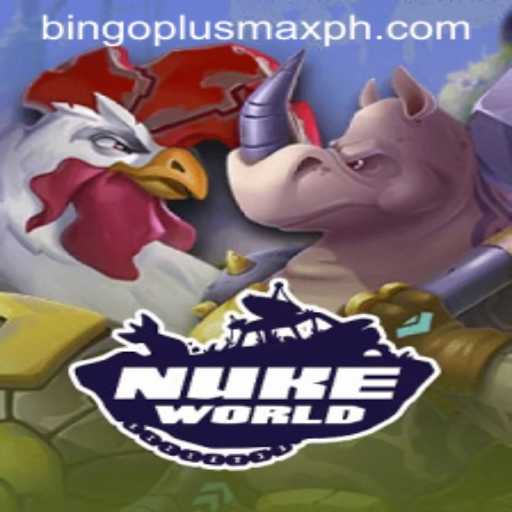 Exploring the Exciting World of NukeWorld: A New Era in Gaming with Bingo Plus Max