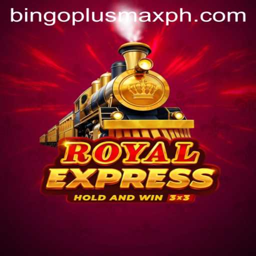 Discover the Excitement of RoyalExpress with Bingo Plus Max